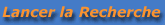Lancer la recherche